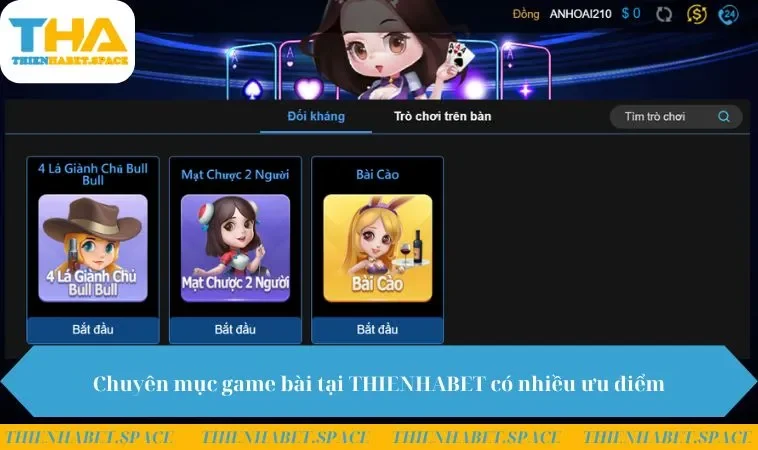 Chuyên mục game bài tại THIENHABET có nhiều ưu điểm